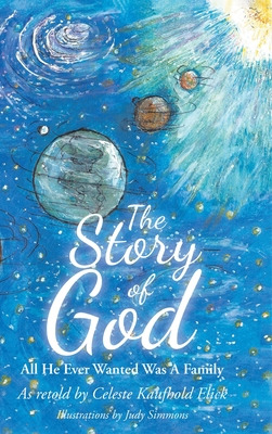 Libro The Story Of God: All He Ever Wanted Was A Family -...