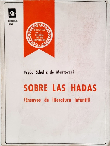 Sobre Las Hadas (ensayos Literatura Infantil) Fryda Schultz