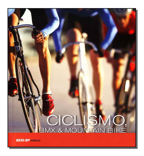 Libro Ciclismo Bmx E Mountain Bike De Editora Sesi - Sp Ses
