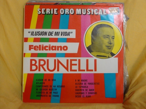 Vinilo Feliciano Brunelli Ilusion De Mi Vida Aaa C1