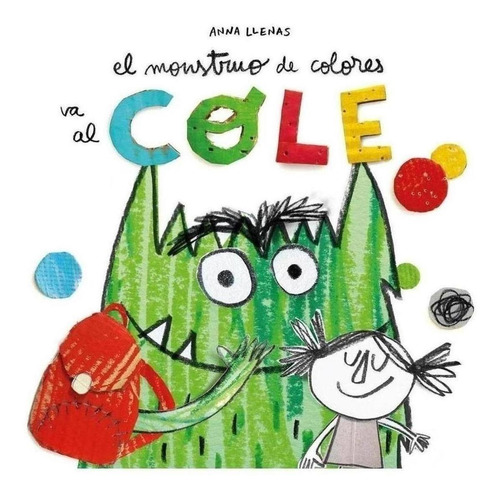 Libro: El Monstruo De Colores Va Al Cole. Llenas, Anna. Flam