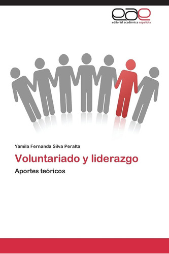 Libro:voluntariado Y Liderazgo: Aportes Teóricos (spanish Ed