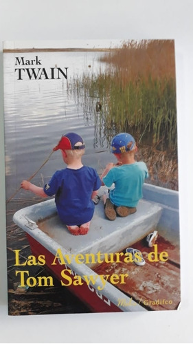 Las Aventuras De Tom Sawyer - Mark Twain- Ed. Gradifco