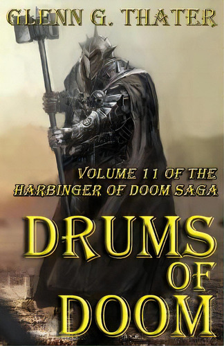 Drums Of Doom (harbinger Of Doom -- Volume 11), De Thater, Glenn G.. Editorial Createspace, Tapa Blanda En Inglés