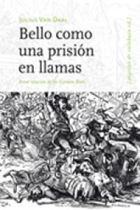 Libro Bello Como Prisiã³n En Llamas - Van Daal, Julius