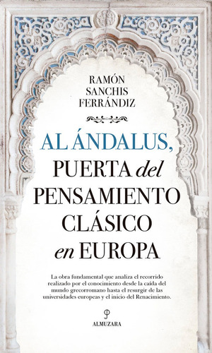 Libro Al Andalus Puerta Del Pensamiento Clasico En Europa...