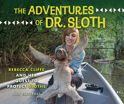 Libro The Adventures Of Dr. Sloth: Rebecca Cliffe And Her...
