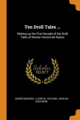 Libro Ten Droll Tales ...: Making Up The First Decade Of ...