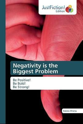 Libro Negativity Is The Biggest Problem - Baldev Bhatia