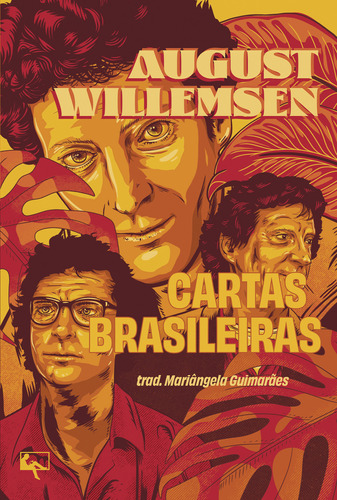 Cartas brasileiras, de August Willemsen. Editora Arte & Letra, capa dura em português