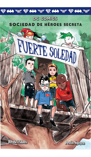 Sociedad De Héroes Secreta: Fuerte Soledad - Dc Comics