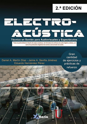 Electro Acústica. Técnico En Sonido Para Audiovisuales Y Esp, De Martín, D. Et Al.. Editorial Edi U, Tapa Blanda, Edición Edi U En Español, 2019
