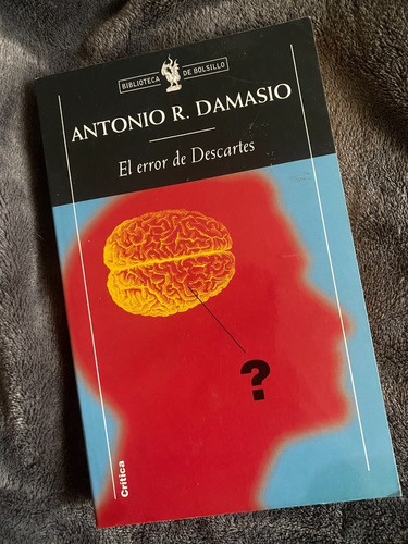 El Error De Descartes  Antonio R. Damasio  Crítica Bolsillo