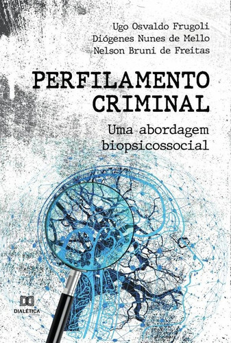 Perfilamento Criminal, De Ugo Osvaldo Frugoli. Editorial Dialética, Tapa Blanda En Portugués, 2021