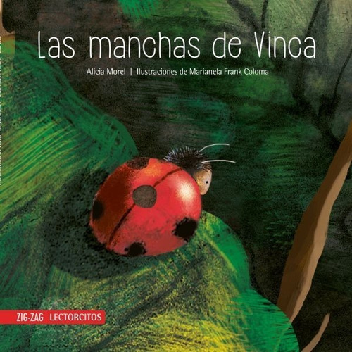 Libro Manchas De Vinca. Alicia Morel. Infantil Ilustrado