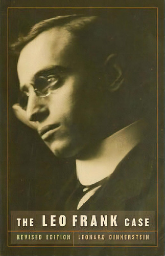 The Leo Frank Case, De Leonard Dinnerstein. Editorial University Georgia Press, Tapa Blanda En Inglés