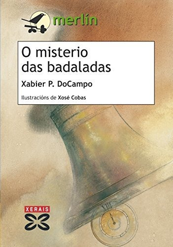 O Misterio Das Badaladas (infantil E Xuvenil - Merlín - De 1