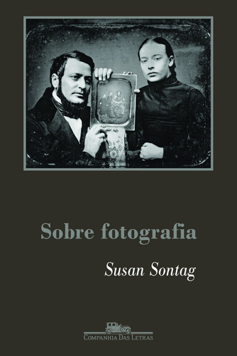 Sobre fotografia, de Sontag, Susan. Editora Schwarcz SA, capa mole em português, 2004