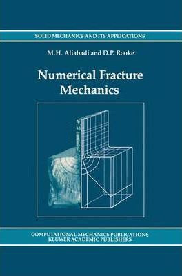 Libro Numerical Fracture Mechanics - M. H. Aliabadi