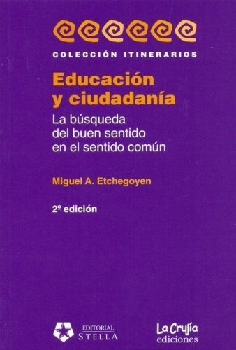 Educacion Y Ciudadania - Etchegoyen, Miguel