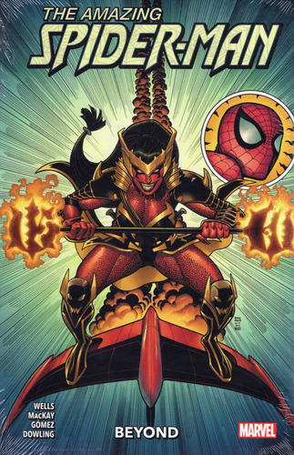 The Amazing Spider-man: Beyond 2, De Wells, Mackay, Gómez, Dowling. Spiderman, Vol. 2. Editorial Panini Comics, Tapa Blanda En Español