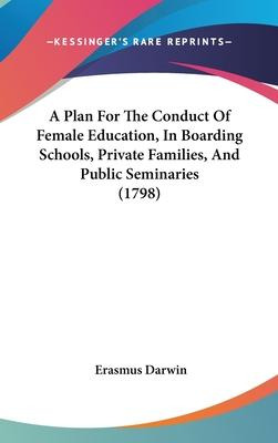 Libro A Plan For The Conduct Of Female Education, In Boar...