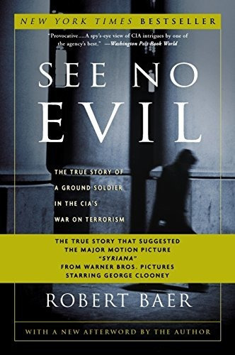 Book : See No Evil The True Story Of A Ground Soldier In Th