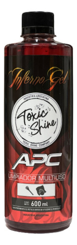 Toxic Shine Inferno Gel Apc Limpiador Interior 600cc