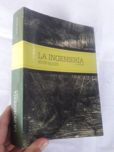 Libros_la Ingeniería De Hector Gallegos