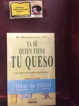 Comprar Ya Se Quien Tiene Tu Queso - Montgomery Lee - Autoayuda 