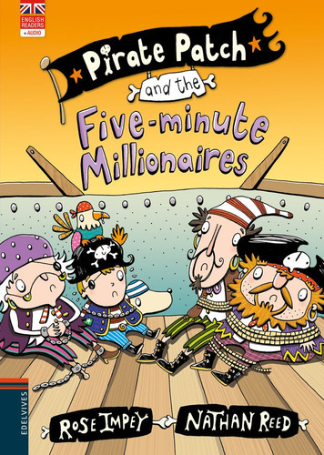 Pirate Patch And The Five-minute Millionaires, De Impey, Rose. Editorial Luis Vives (edelvives), Tapa Blanda En Inglés