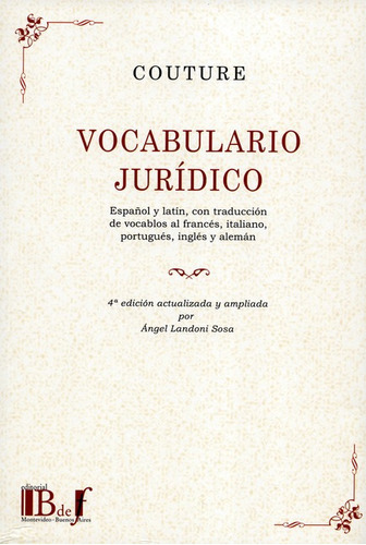 Vocabulario Juridico (4ª Ed)(r), De Couture, Eduardo J.. Editorial B De F, Tapa Blanda, Edición 4ª En Español, 2010