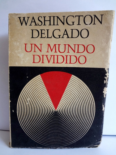 Un Mundo Dividido - Washington Delgado 1970 Perú