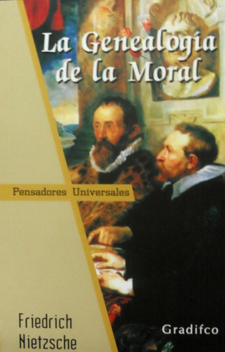 La Genealogía De La Moral - Friedrich Nietzsche - Gradifco