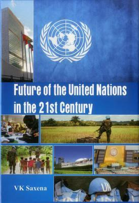 Libro Future Of United Nations In The 21st Century - V. K...