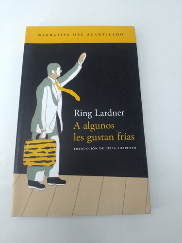 A Algunos Les Gustan Frías Ring Lardner 