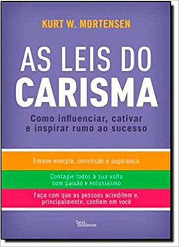 Libro Leis Do Carisma As De Mortensen Kurt W Best Business