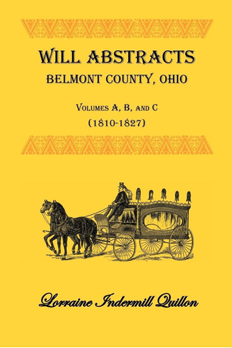 Libro: En Ingles Will Abstracts Belmont County Ohio Vols. A