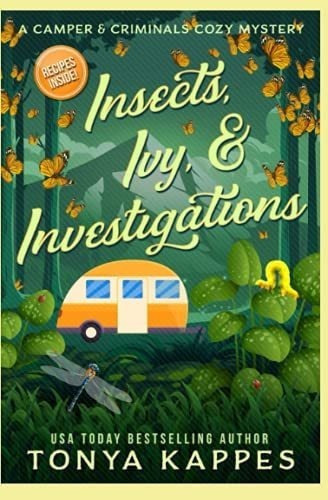 Insects, Ivy, And Investigations A Camper And Crimin, De Kappes, Tonya. Editorial Independently Published En Inglés