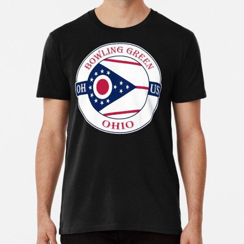 Remera Bowling Green Ohio Flag Usa Seal Stamp Badge Travel S