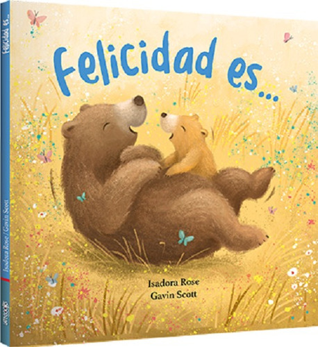 Felicidad Es - Estrella Fugaz - Ternura, De Rose, Isadora. Editorial Latinbooks, Tapa Dura En Español