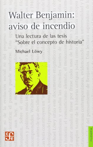 Libro Walter Benjamin: Aviso De Incêndio De Michael Löwy Fon