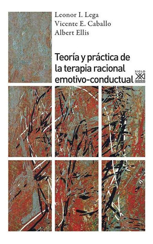 Libro: Teoría Y Práctica De La Terapia Racional Emotivo-cond