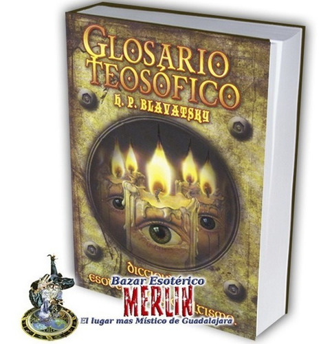 Glosario Teosófico - H. P . Blavatsky