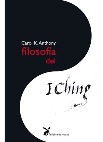 Filosofia Del I Ching - Liebre De Marzo