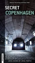Comprar Secret Copenhagen - Local Guides By Local People