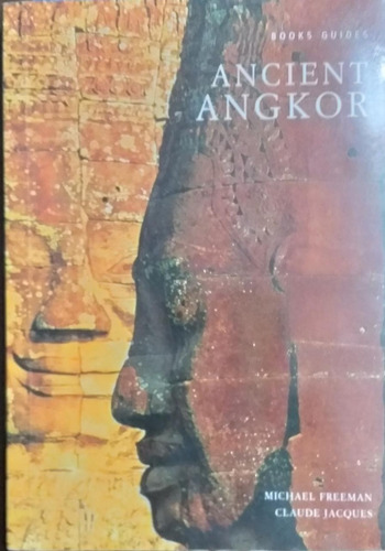 Ancient Angkor - Freeman/jacques - Books Guide