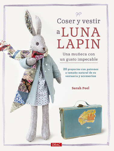 Coser Y Vestir A Luna Lapin Una Muñeca Con Gusto Impecab...