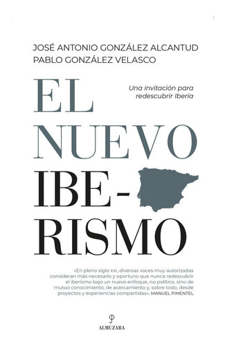 Libro El Nuevo Iberismo - Jose Antonio Gonzalez Alcantud