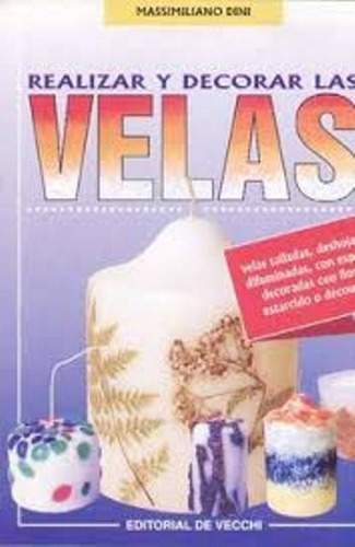 Realizar Y Decorar Las Velas, Maximiliano Dini, Vecchi